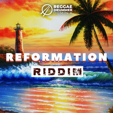 Reformation Riddim | Boomplay Music
