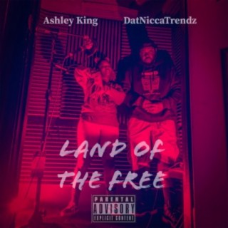 Land Of The Free (feat. Ashley King)