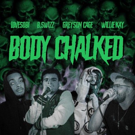 Body Chalked ft. B Swizz, LoveSobi & Greyson Cage | Boomplay Music