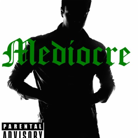 mediocre | Boomplay Music