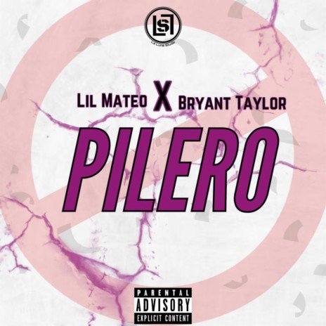 Pilero ft. Lil Mateo & Bryant Taylor