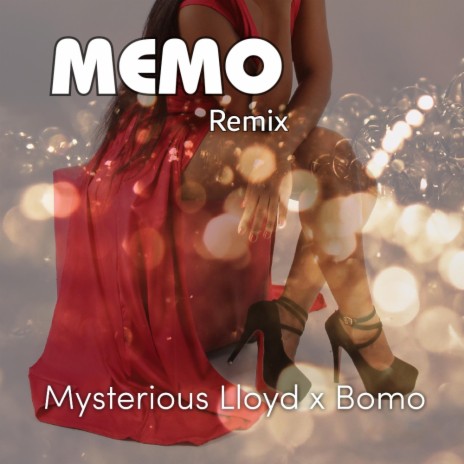 memo (remix) ft. mysterious Lloyd | Boomplay Music