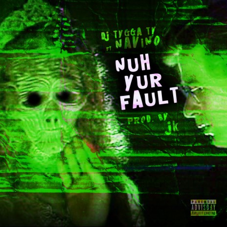 Nuh Yur Fault ft. Navino | Boomplay Music