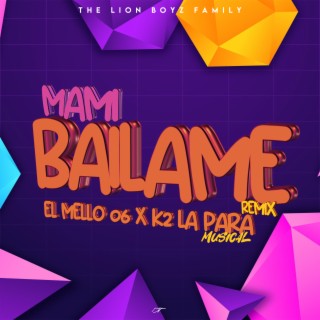 Mami Bailame (Remix)