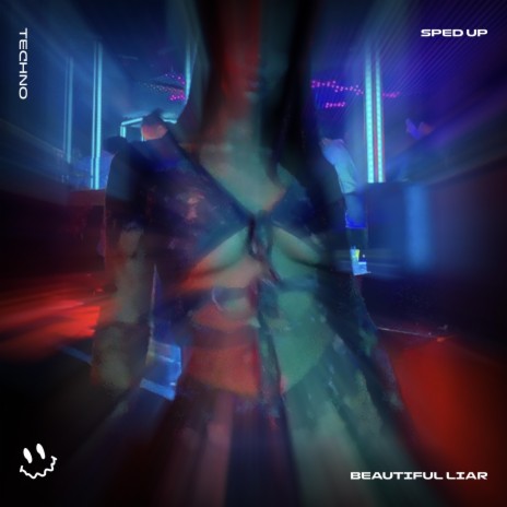 BEAUTIFUL LIAR - (TECHNO SPED UP) ft. BASSTON | Boomplay Music