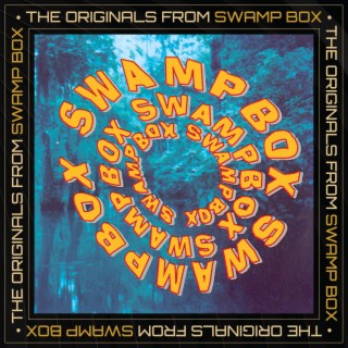 Swamp Box: The Originals