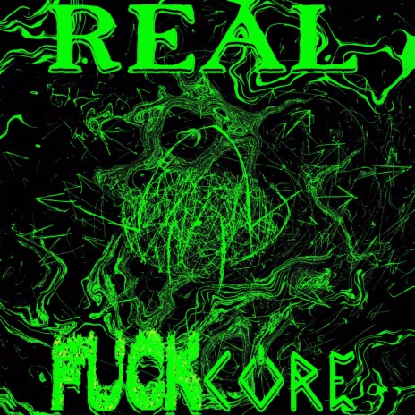 REAL FUCKCORE