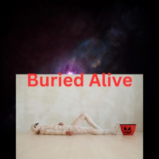 Buried alive