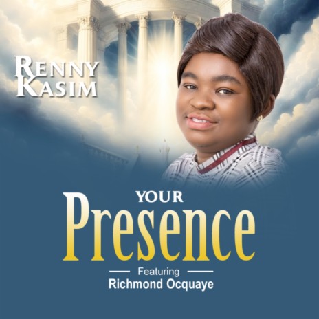 Your Presence ft. Richmond Ocquaye | Boomplay Music