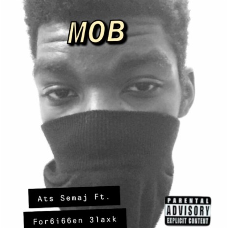 Mob (feat. 3laxk) | Boomplay Music