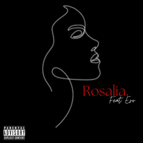 Rosalia ft. Ero | Boomplay Music