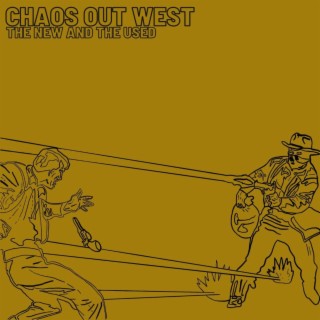 Chaos Out West