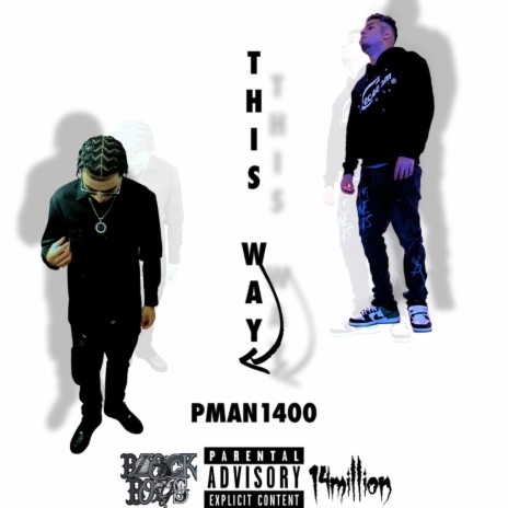 THIS WAY ft. PMAN1400 | Boomplay Music