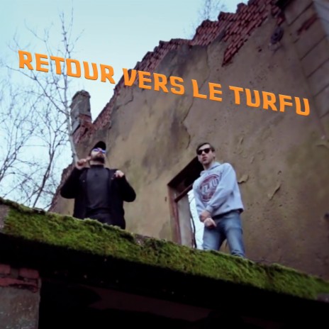 Retour vers le Turfu ft. Vullemätti | Boomplay Music