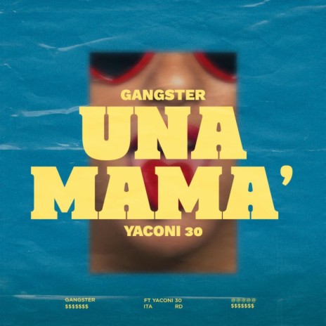 UNA MAMA' ft. Yaconi 30 | Boomplay Music