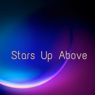 Stars Up Above