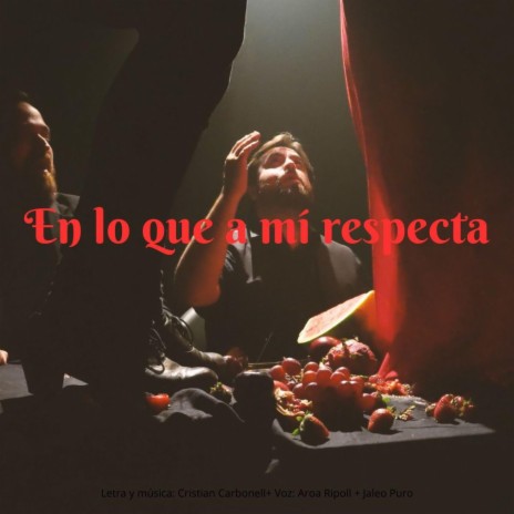 En lo que a mi respecta) ft. Alejandro Martinez (El rubio al baile) | Boomplay Music