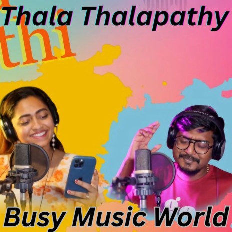 Thala Thalapathy ft. Bhuvana Ananth | Boomplay Music