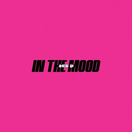 In the Mood | Boomplay Music