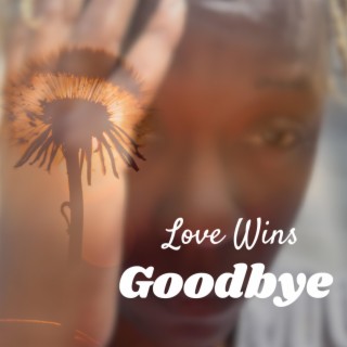 Goodbye lyrics | Boomplay Music