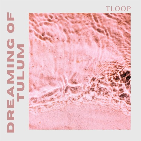 Thinking of Tulum | Boomplay Music