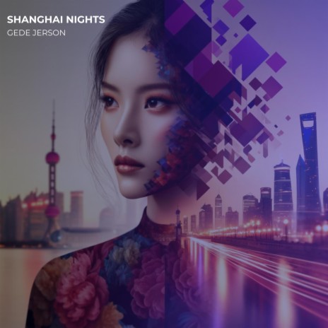 Shanghai Nights | Boomplay Music