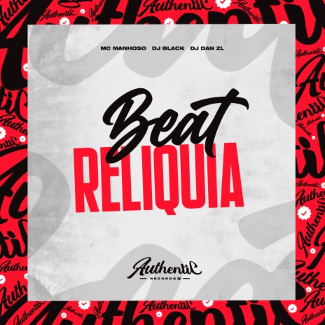 Beat Reliquia ft. dj dan zl & Mc Manhoso | Boomplay Music