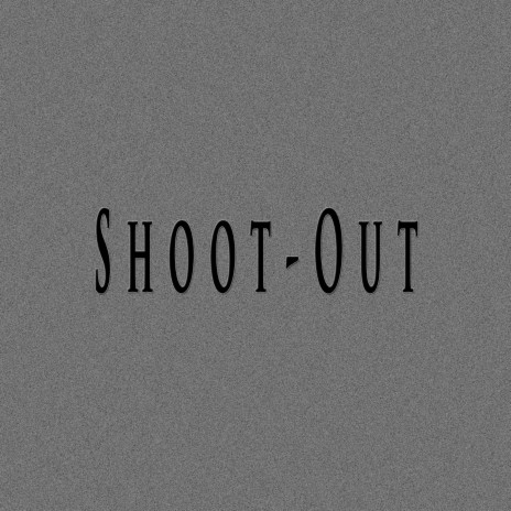 Shoot-Out ft. Fifty Vinc