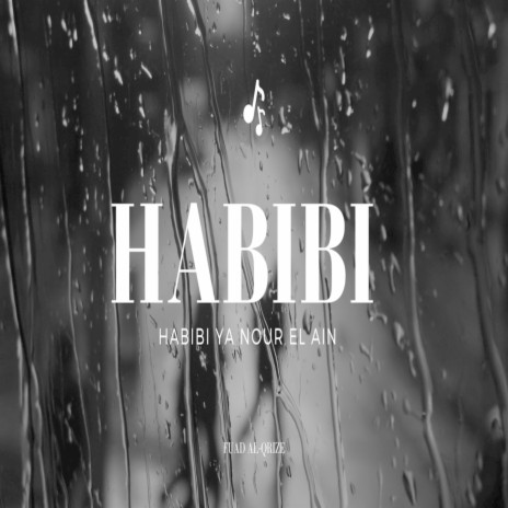 Habibi Ya Nour El Ain | Boomplay Music