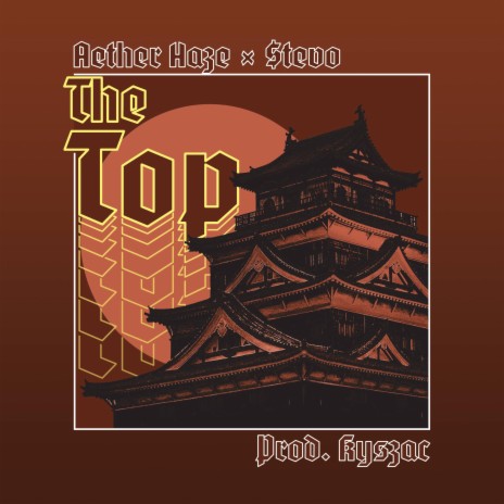 The Top ft. $tevo | Boomplay Music