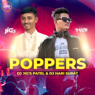 Poppers (Dj Jig's Patel) Tropical Hard EDM