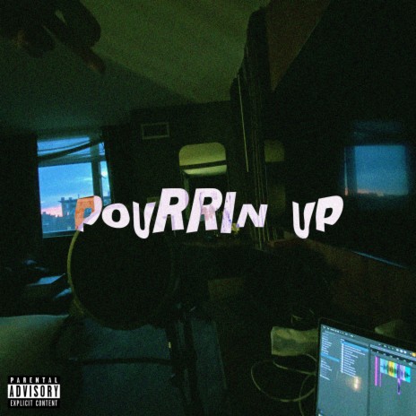 Pourrin Up | Boomplay Music