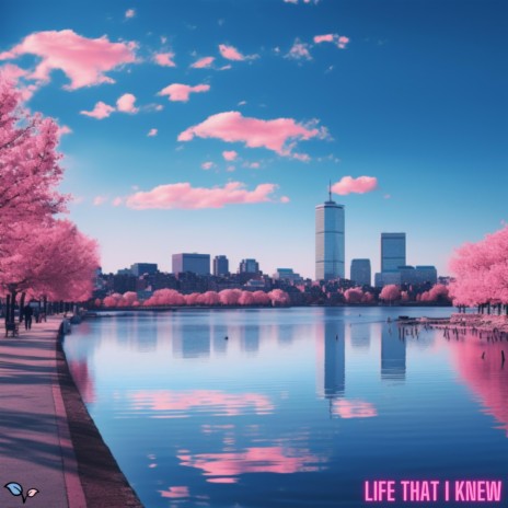 Life That I Knew | Boomplay Music