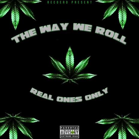 The Way We Roll | Boomplay Music