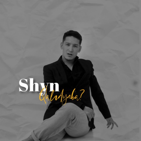 Shyn Qaladynba? | Boomplay Music