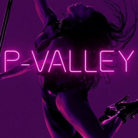 P Valley | Boomplay Music