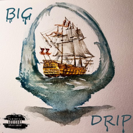 Big Drip ft. J.Dot | Boomplay Music