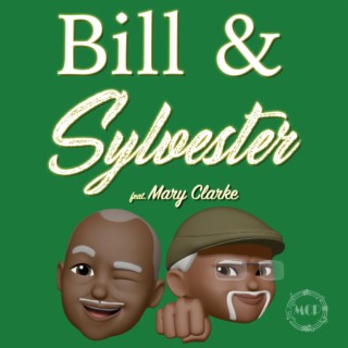 Bill & Sylvester