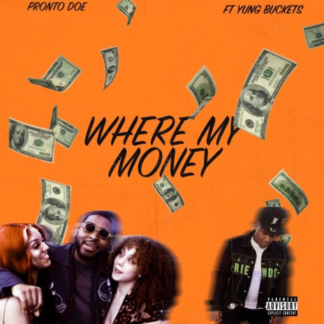 Where My Money ft. Yung Buckets | Boomplay Music