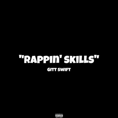 Rappin Skills | Boomplay Music