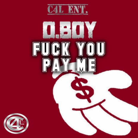 Fuck You, Pay Me | Boomplay Music