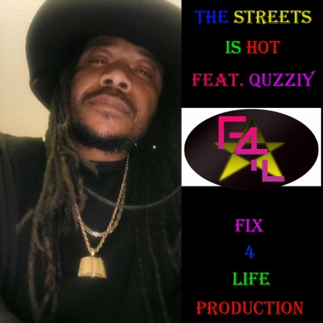 The Streets is Hot ft. Quzziy