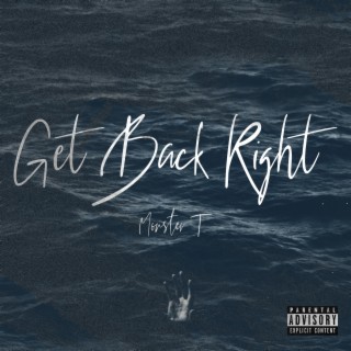 Get Back Right lyrics | Boomplay Music