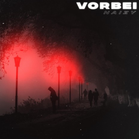 VORBEI | Boomplay Music