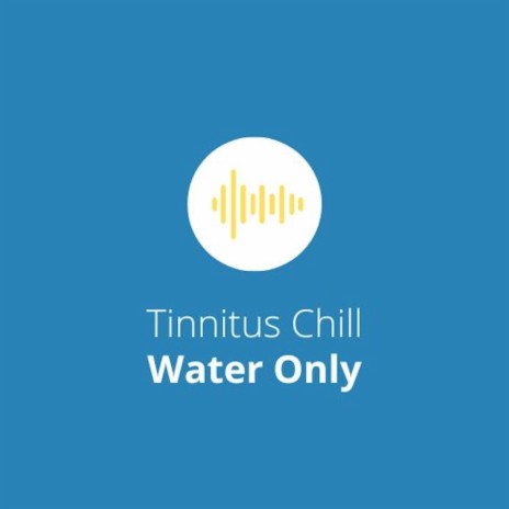 Tinnitus Chill Four (Water Only)
