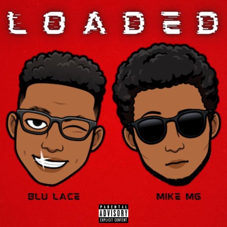 Loaded ft. Mike MG | Boomplay Music