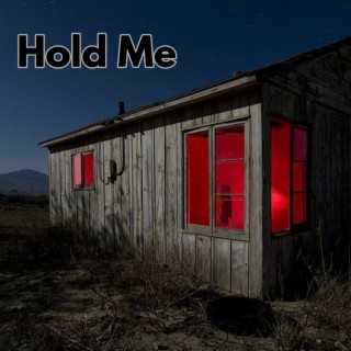 Hold Me