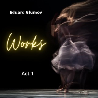 Works, Act. 1