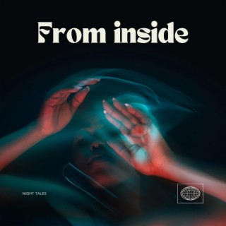 From Inside lyrics | Boomplay Music