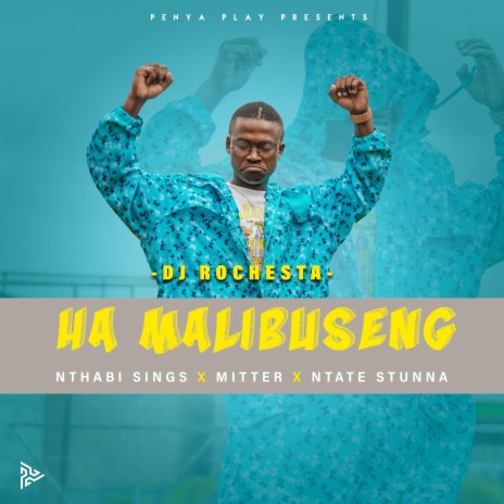 Ha Mmalibuseng ft. Nthabi Sings, Mitter & Ntate Stunna | Boomplay Music